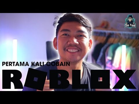 Om Toni Gaming Pertama Kali Main Roblox