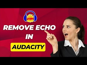 How To Remove Echo In Audacity? New Tutorial