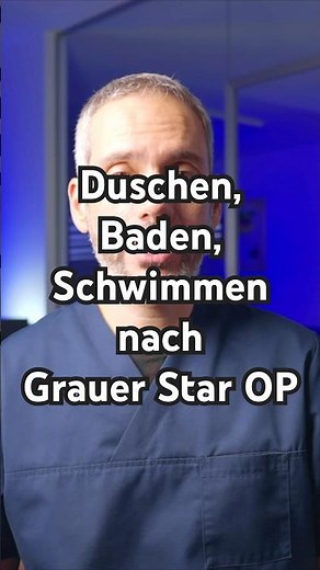 Duschen, Baden und Schwimmen nach Grauer Star Operation