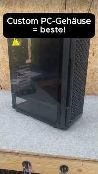 eigene PC Gehäuse sind die besten! #hardwarerat #hardware #pcgaming