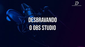 OBS Studio: Utilizando filtros - Diolinux