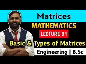 Matrices | Basics &Types of Matrices With Examples and Problems | MATHEMATICS | PRADEEP GIRI SIR