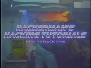 Tutoriales de hackeo de Hackerman (Como Hackear el tiempo) 1