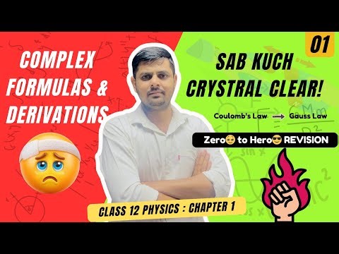 Ch 01 Electric Charge and Field | Quick Revision One Shot