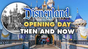 Every Opening Day Attraction Still Open at Disneyland: Before and After