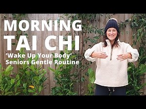 TAI CHI MORNING ROUTINE - Over 60s - Wake Up Stiffness