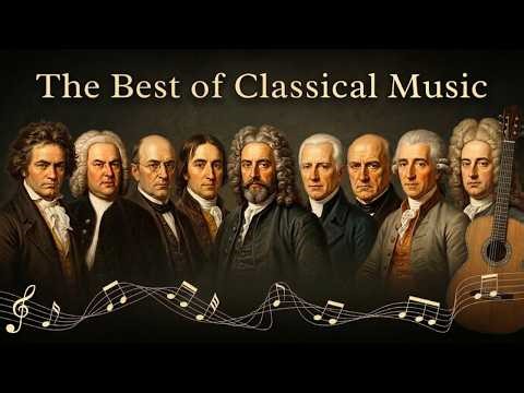 The Best of Classical Music that You Should Listen to Once In Your Life 🎻 , Vivaldi, Bach, Mozart