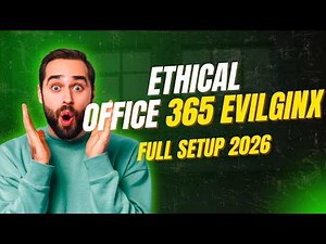 Step-by-Step: Office 365 from Phishing Latest Method With EvilGinx - Educational Purpose 2026