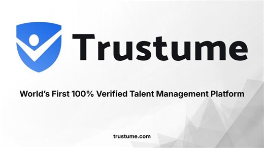 Introducing Trustume: The World s First 100% Verified Talent Ecosystem | Gopal P.