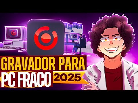 MELHOR GRAVADOR DE TELA PARA PC EM 2025! (PC Super Fraco, qualidade boa)