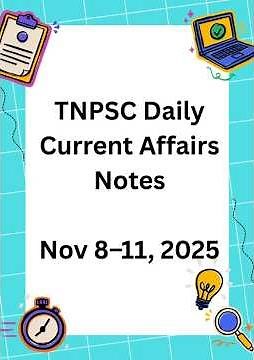 TNPSC Current Affairs Nov 8-11, 2025 | #tnpsc #tnpscgroup2mains #currentaffairs