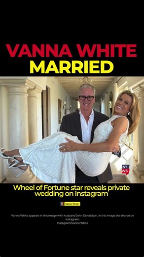 Vanna White Marries John Donaldson in Private Ceremony
