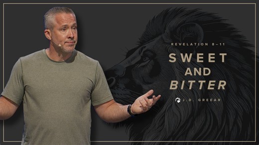 Sweet And Bitter | J.D. Greear