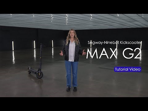 Segway-Ninebot Tutorial | Kickscooter MAX G2