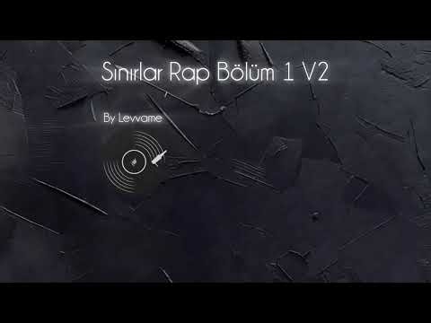 Sınırlar Rap Bölüm 1 V2