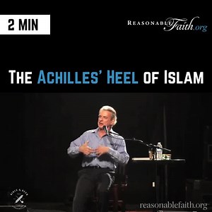 769 reactions · 285 shares | The Achilles' Heel of Islam #Apologetics #Islam | Reasonable Faith | Facebook