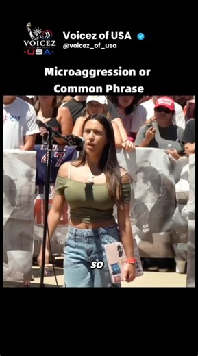 Micro aggression or Common Phrase