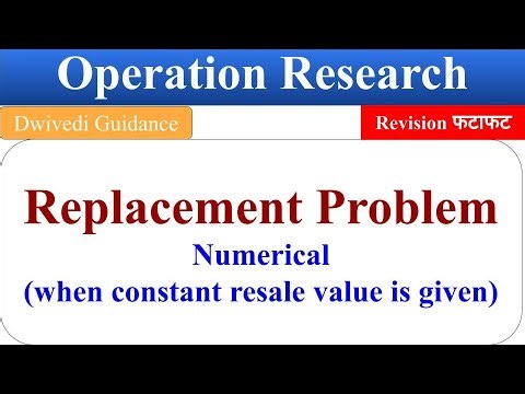 Replacement Problem in operation research, Numerical, when constant resale value is given, OR, QTM,