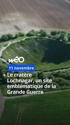11 novembre : le cratère Lochnagar, vestige d'un passé pas si lointain. | Wéo, la télé Hauts-de-France