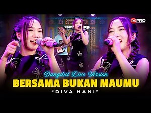 BERSAMA BUKAN MAUMU - Diva Hani (Live Dangdut Lembayung Music) | Bersusah payah aku mencintaimu