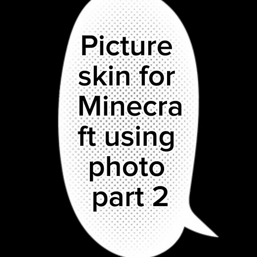 Create Minecraft Character Skins Using Photos | Part 2
