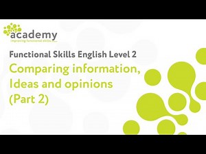 Functional Skills - Comparing Information, Ideas and Opinions Part 2