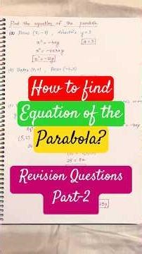 How to find equation of the parabola #youtubeshorts #class11maths #parabola