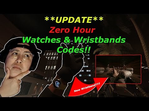 Zero Hour | **UPDATED** Watches & Wristbands codes!! #ZeroHour #dopesquad