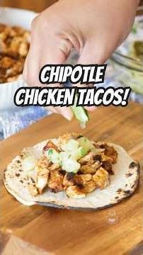 Chipotle Chicken Tacos | Cinco de Mayo Recipes