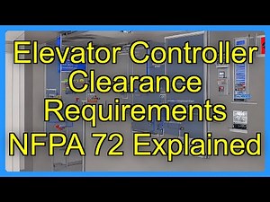 Elevator Controller Clearance Requirements NFPA 72 Explained