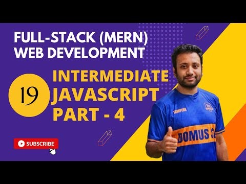 19. Full-stack web development in Bangla | Javascript Intermediate Part-4
