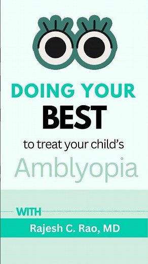 Doing Your Best to Treat Your Child's Amblyopia