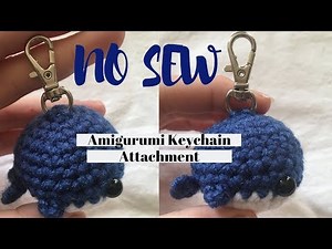 NO SEW Attaching Keychain to Amigurumi | Tutorial