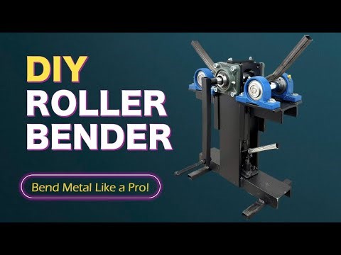 Heavy Duty Metal Roller Bender - DIY Build