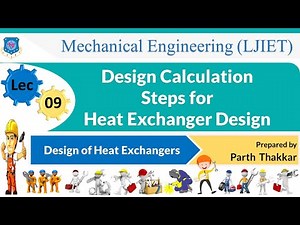 L 09 Design Calculation Steps Heat Exchanger Design | Design of Heat Exchanger | Mechanical