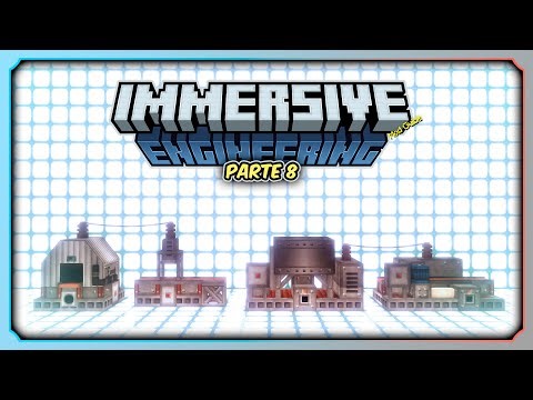 🔧IMMERSIVE ENGINEERING MOD - GUIA COMPLETA - Máquinas pesadas - Parte 8