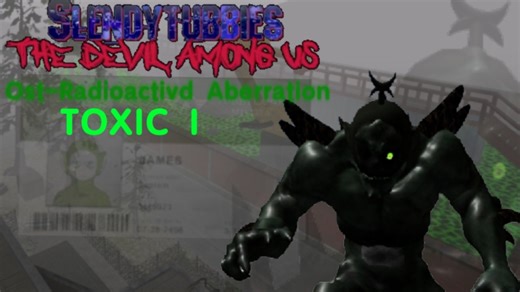 TDAU TOXIC洗澡曲 OST-radioactive aberration （slendytubbies the devil among us）