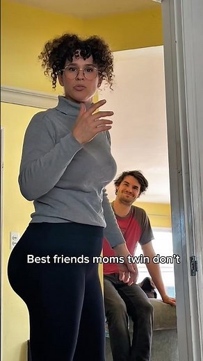 Best friends moms twin don’t