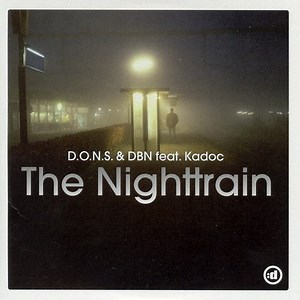 D.O.N.S. & DBN Feat. Kadoc - The Nighttrain