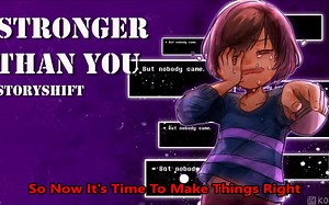 Storyshift Frisk-Stronger Than You (Lyrical Version)