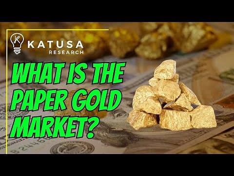 Paper Gold Markets Explained in 2023