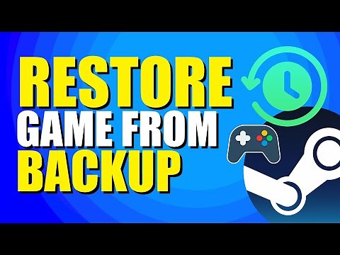 How To Restore Steam Games From Backup (Easy Way)