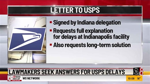 Indiana lawmakers in Congress seek answers for U.S. Postal Service delays