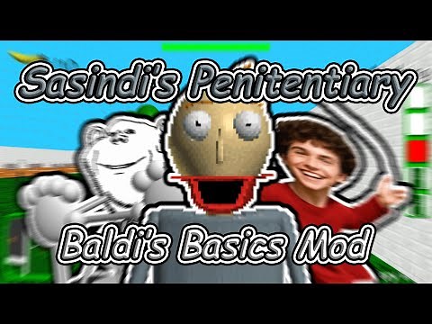 STORY MODE - Sasindi's Penitentiary - Baldi's Basics Mod