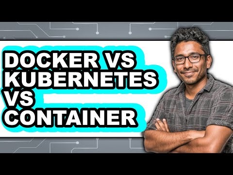 Docker vs Kubernetes vs Container - 2025 Comparison