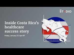 Inside Costa Rica’s healthcare success story