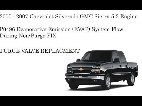 2000 - 2007 Silverado, Sierra, 5.3 P0496 FIX Purge Valve Repair