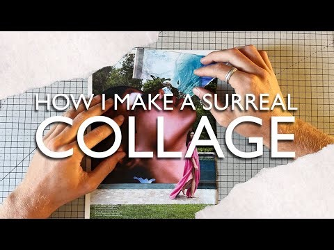 How I Make A Surreal Collage (Real Time)