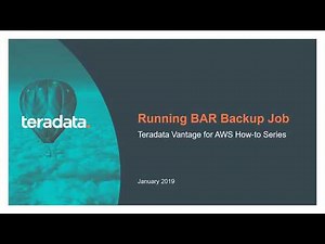 Teradata Vantage | Running BAR Backup Job