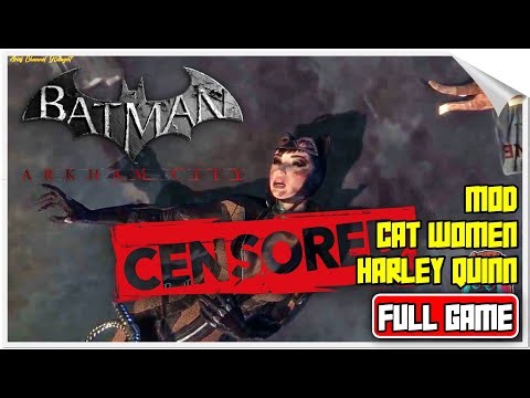 Batman: Arkham City – FULL GAME with Catwoman & Harley Quinn Costume Mods! 🦇🔥